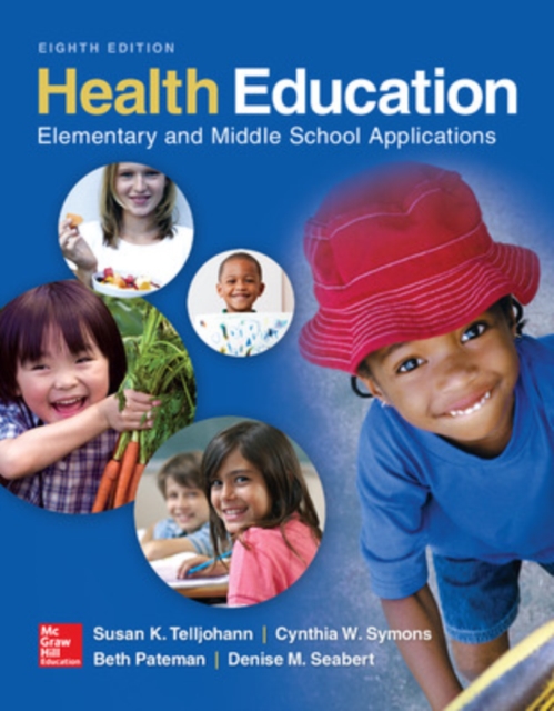 Health Education: Elementary and Middle School Applications, Paperback / softback Book