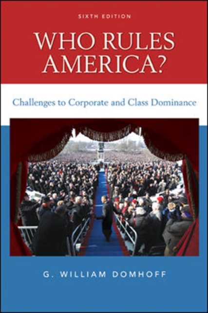 Who Rules America? Challenges to Corporate and Class Dominance, Paperback Book