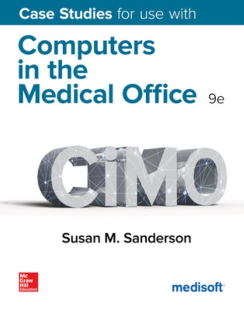 Case Studies for Use with Computers in the Medical Office, Spiral bound Book