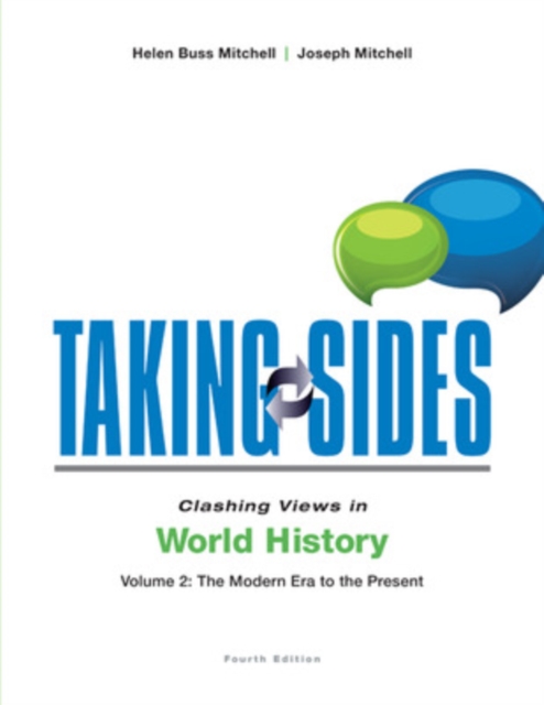 Taking Sides: Clashing Views in World History, Volume 2: The Modern Era to the Present, Paperback / softback Book