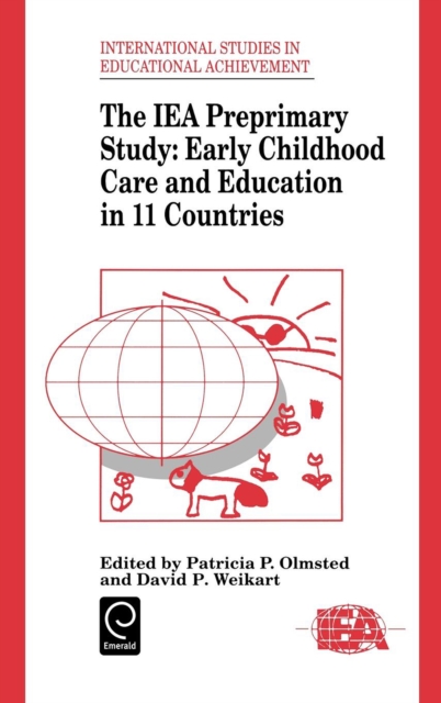 IEA Preprimary Study : Early Childhood Care and Education in 11 Countries, Hardback Book