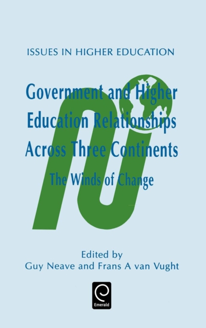 Government and Higher Education Relationships Across Three Continents : The Winds of Change, Hardback Book