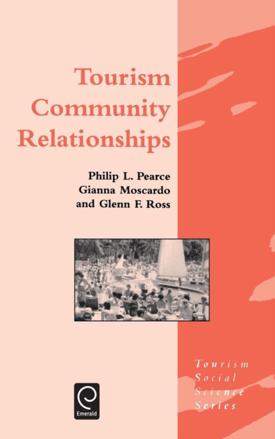 Tourism Community Relationships, Hardback Book