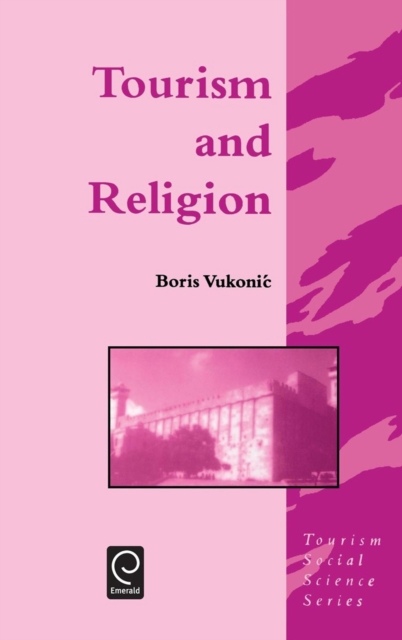 Tourism and Religion, Hardback Book