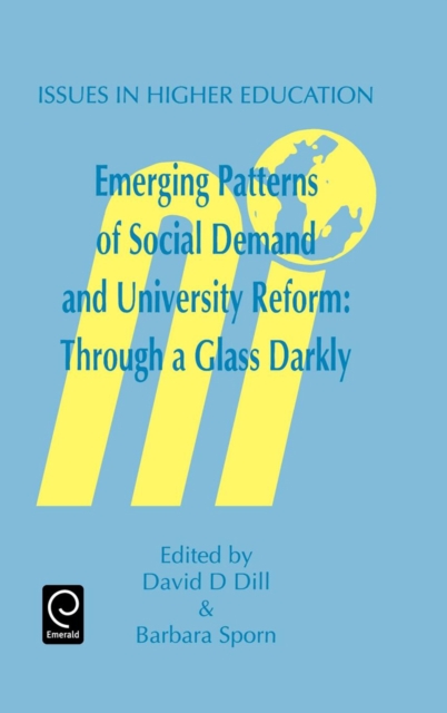 Emerging Patterns of Social Demand and University Reform : Through a Glass Darkly, Hardback Book