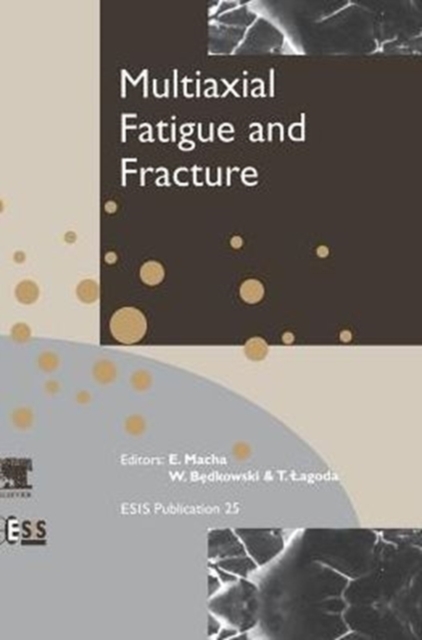 Multiaxial Fatigue and Fracture : Volume 25, Hardback Book