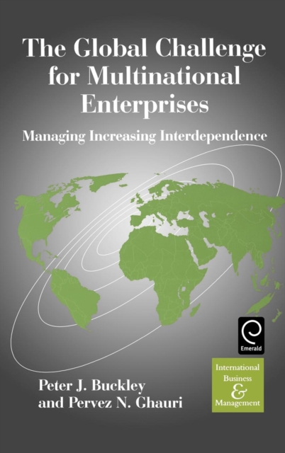 The Global Challenge for Multinational Enterprises : Managing Increasing Interdependence, Hardback Book
