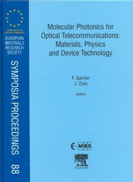 Molecular Photonics for Optical Telecommunications: Materials, Physics and Device Technology : Volume 88, Hardback Book