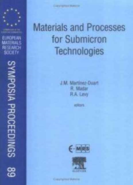Materials and Processes for Submicron Technologies : Volume 89, Hardback Book
