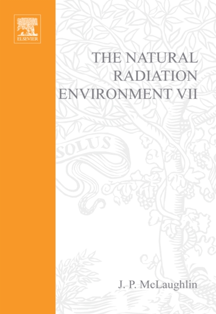 The Natural Radiation Environment VII : Seventh International Symposium on the Natural Radiation Environment (NRE-VII) Rhodes, Greece, 20-24 May 2002 Volume 7, Hardback Book