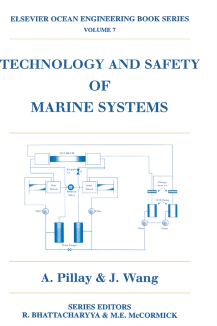 Technology and Safety of Marine Systems : Volume 7, Hardback Book