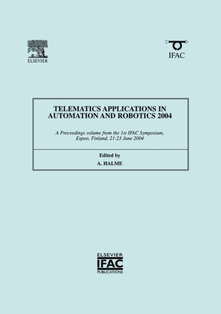 Telematics Applications in Automation and Robotics 2004, Paperback / softback Book