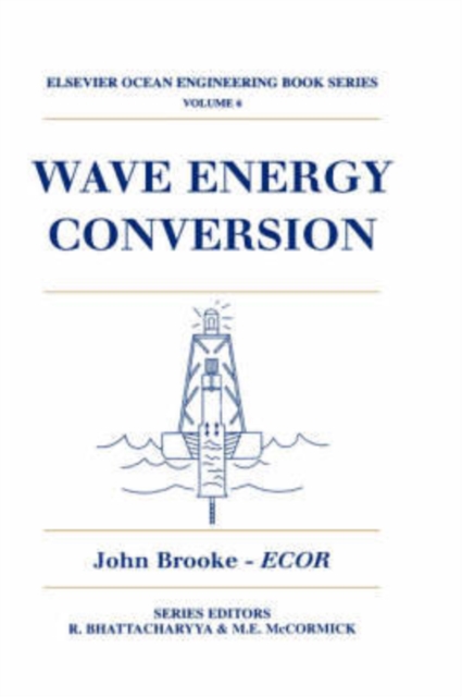 Wave Energy Conversion : Volume 6, Hardback Book