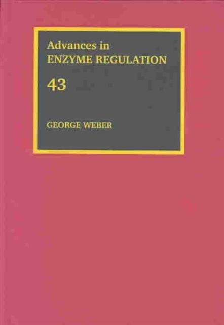 Advances in Enzyme Regulation : Volume 43, Hardback Book
