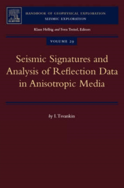 Seismic Signatures and Analysis of Reflection Data in Anisotropic Media : Volume 29, Paperback / softback Book