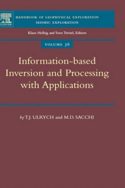 Information-Based Inversion and Processing with Applications : Volume 36, Hardback Book
