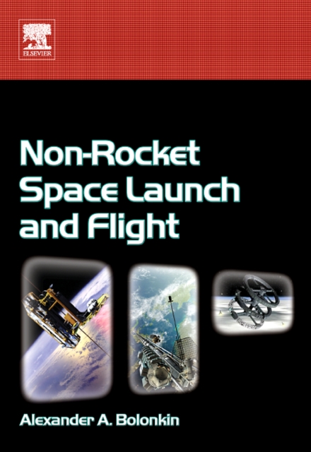 Non-Rocket Space Launch and Flight, Hardback Book