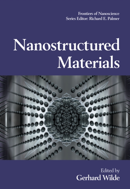 Nanostructured Materials : Volume 1, Hardback Book