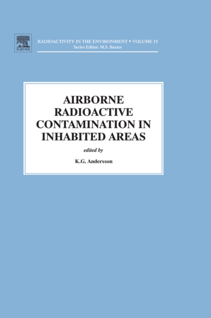 Airborne Radioactive Contamination in Inhabited Areas : Volume 15, Hardback Book