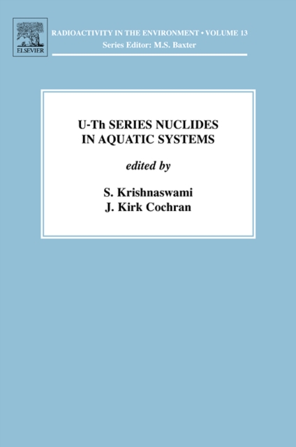 U-Th Series Nuclides in Aquatic Systems : Volume 13, Hardback Book