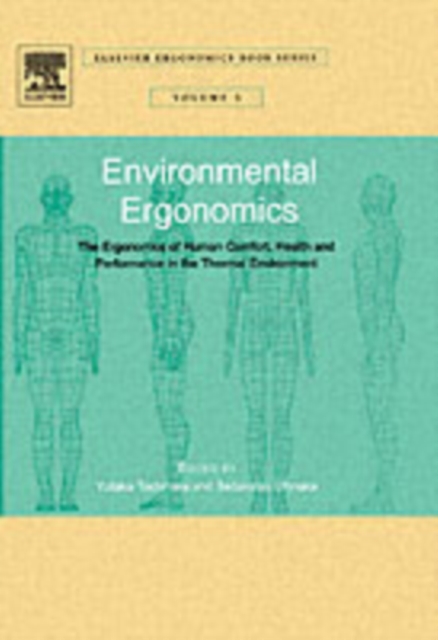 Environmental Ergonomics - The Ergonomics of Human Comfort, Health, and Performance in the Thermal Environment, PDF eBook