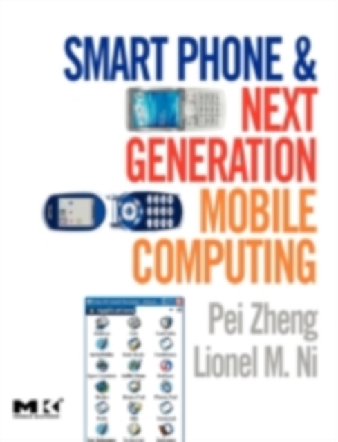 Smart Phone and Next Generation Mobile Computing, PDF eBook