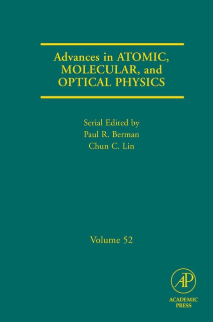 Advances in Atomic, Molecular, and Optical Physics, PDF eBook