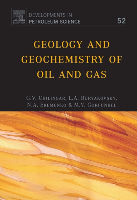Geology and Geochemistry of Oil and Gas, PDF eBook