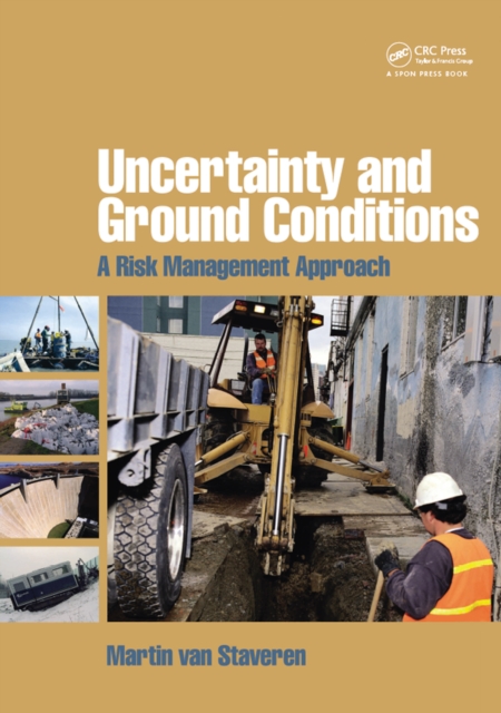 Uncertainty and Ground Conditions : A Risk Management Approach, PDF eBook