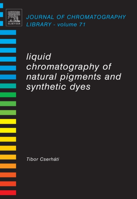 Liquid Chromatography of Natural Pigments and Synthetic Dyes, PDF eBook