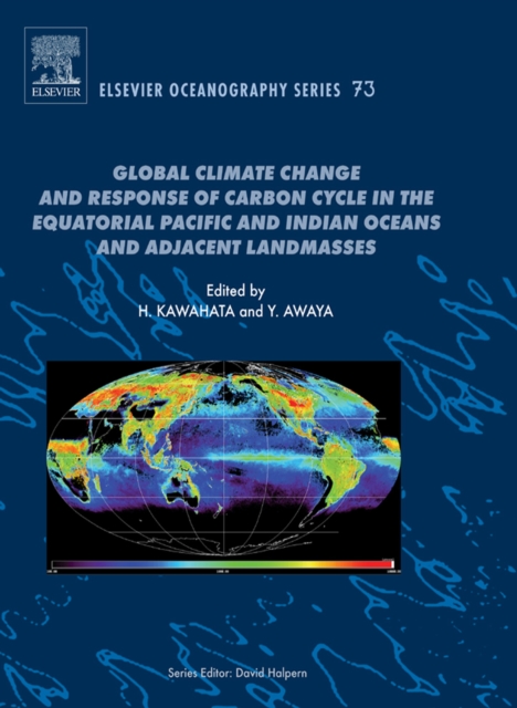 Global Climate Change and Response of Carbon Cycle in the Equatorial Pacific and Indian Oceans and Adjacent Landmasses, PDF eBook