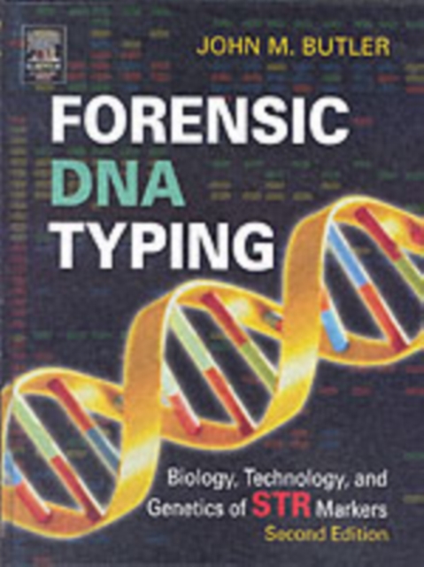 Forensic DNA Typing : Biology, Technology, and Genetics of STR Markers, PDF eBook