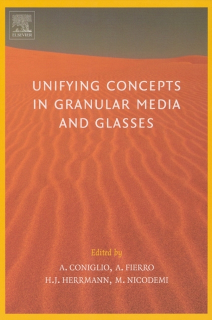 Unifying Concepts in Granular Media and Glasses : From the Statistical Mechanics of Granular Media to the Theory of Jamming, PDF eBook