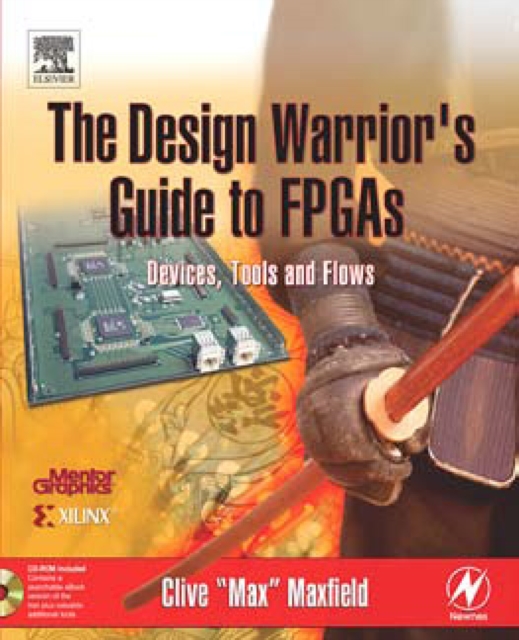 The Design Warrior's Guide to FPGAs : Devices, Tools and Flows, PDF eBook