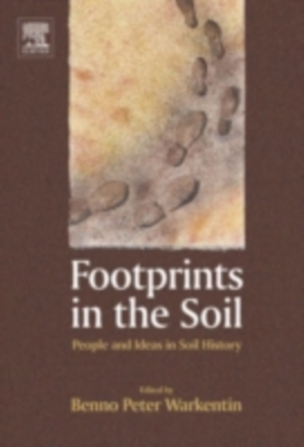 Footprints in the Soil : People and Ideas in Soil History, PDF eBook