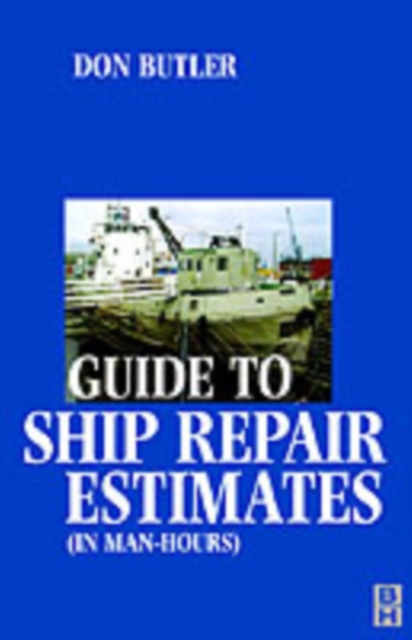 A Guide to Ship Repair Estimates in Man Hours, PDF eBook