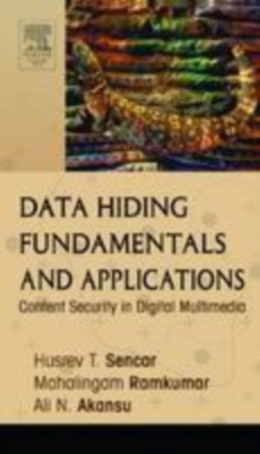 Data Hiding Fundamentals and Applications : Content Security in Digital Multimedia, PDF eBook