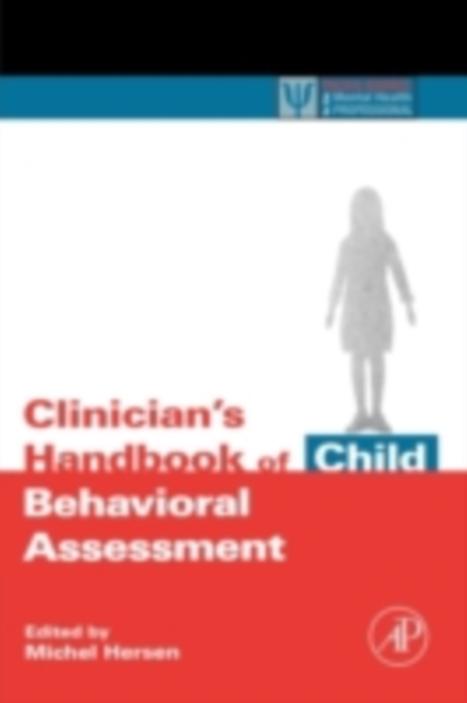 Clinician's Handbook of Child Behavioral Assessment, PDF eBook