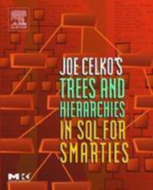 Joe Celko's Trees and Hierarchies in SQL for Smarties, PDF eBook