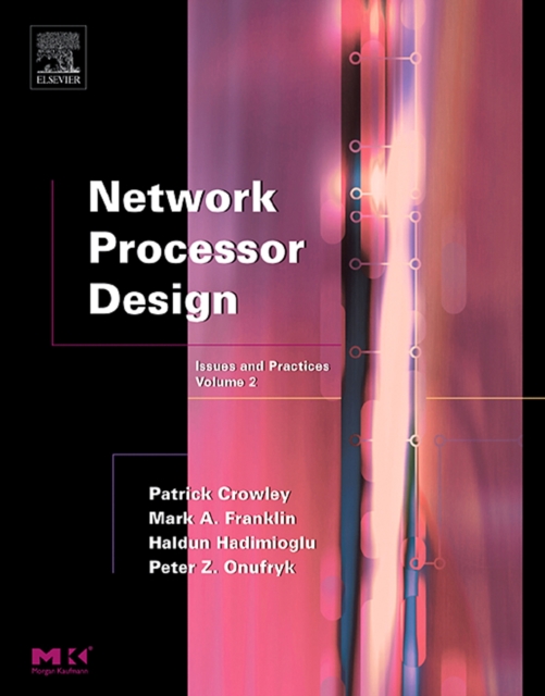 Network Processor Design : Issues and Practices, PDF eBook
