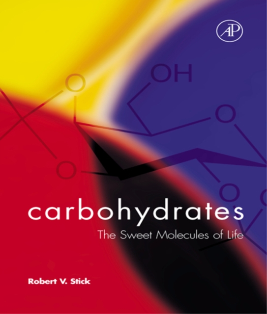 Carbohydrates : The Sweet Molecules of Life, PDF eBook
