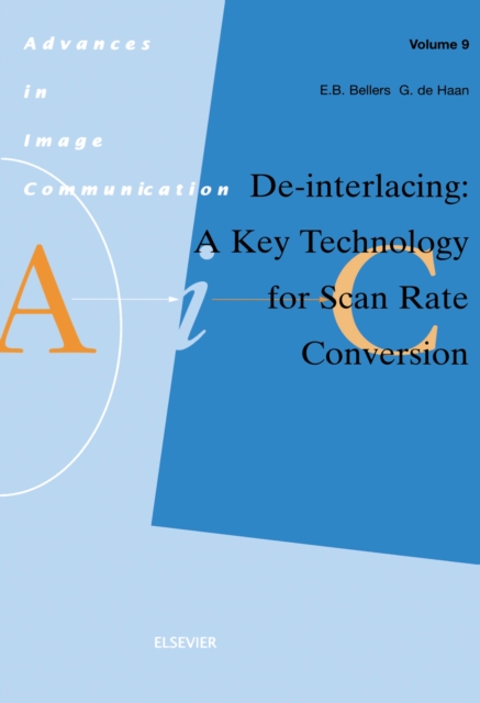 De-interlacing : A Key Technology for Scan Rate Conversion, PDF eBook