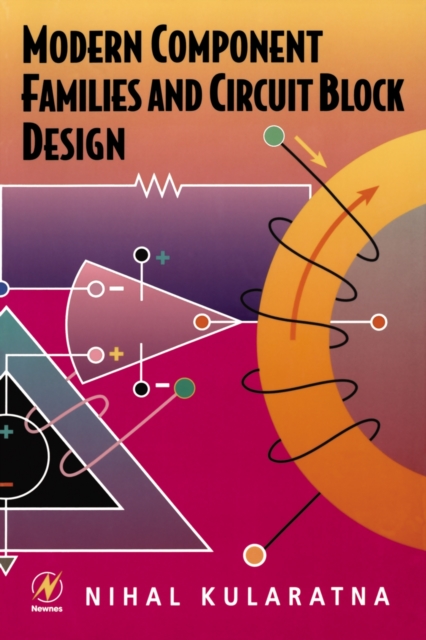 Modern Component Families and Circuit Block Design, PDF eBook