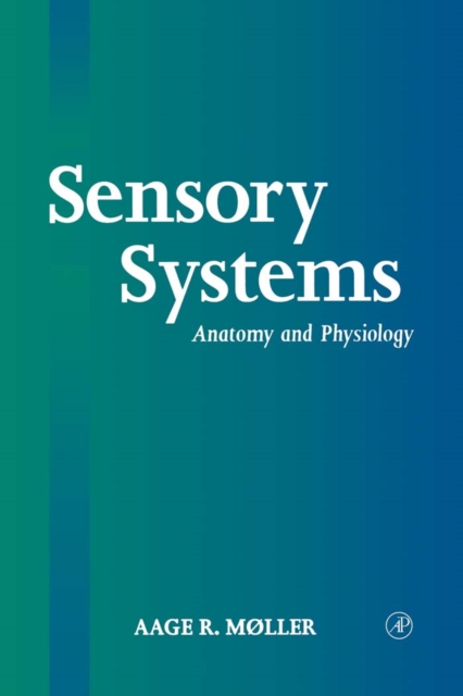 Sensory Systems : Anatomy, Physiology and Pathophysiology, PDF eBook