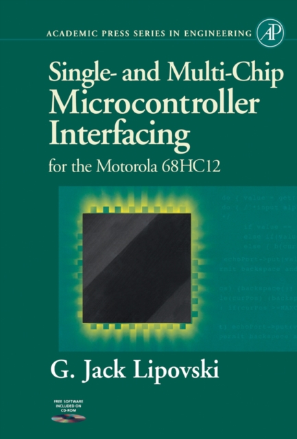 Single and Multi-Chip Microcontroller Interfacing : For the Motorola 6812, PDF eBook
