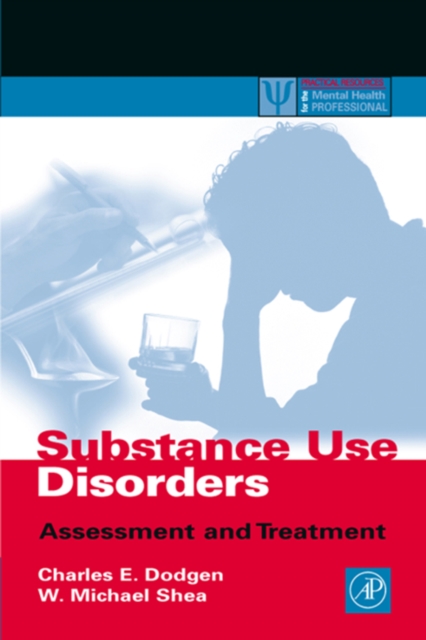 Substance Use Disorders : Assessment and Treatment, PDF eBook