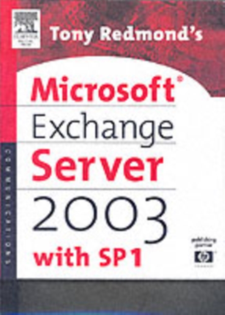 Tony Redmond's Microsoft Exchange Server 2003 : with SP1, PDF eBook