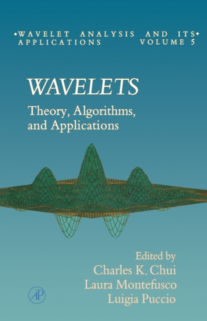 Wavelets : Theory, Algorithms, and Applications, PDF eBook