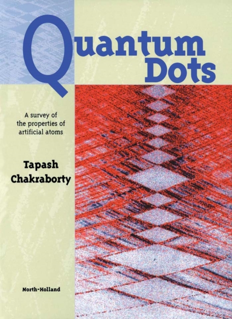 Quantum Dots : A Survey of the Properties of Artificial Atoms, PDF eBook