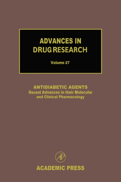 Antidiabetic Agents: Recent Advances in their Molecular and Clinical Pharmacology, PDF eBook